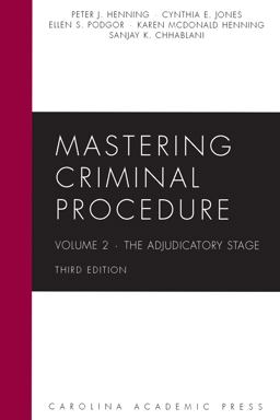 Mastering Criminal Procedure, Volume 2 The Adjudicatory Stage 3rd 9781531014995 Front Cover