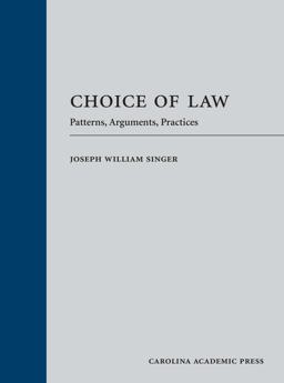 Choice of Law Patterns, Arguments, Practices  9781531016524 Front Cover