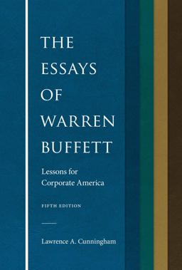 The Essays of Warren Buffett: Lessons for Corporate America  9781531017507 Front Cover