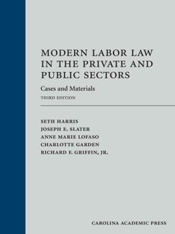 Modern Labor Law in the Private and Public Sectors