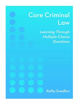 Core Criminal Law Learning Through Multiple-Choice Questions  9781531018986 Front Cover