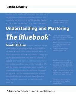 Understanding and Mastering the Bluebook A Guide for Students and Practitioners 4th 9781531019150 Front Cover