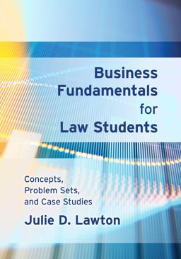 Business Fundamentals for Law Students:Concepts, Problem Sets, and Case Studies  9781531019969 Front Cover