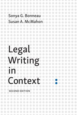 Legal Writing in Context Integrating Rhetoric, Reasoning, and Procedure 2nd 9781531021207 Front Cover