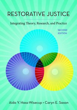 Restorative Justice: Integrating Theory, Research, and Practice  9781531023775 Front Cover