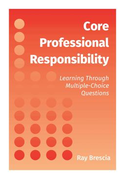 Core Professional Responsibility Learning Through Multiple-Choice Questions  9781531026097 Front Cover