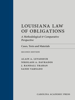 Louisiana Law of Obligations A Methodological and Comparative Perspective: Cases, Texts and Materials 2nd 9781531026400 Front Cover