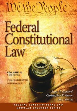 Federal Constitutional Law, Volume 5 The Fourteenth Amendment 3rd 9781531028442 Front Cover