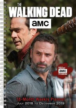 2019 AMC the Walking Deadï¿½ 18-Month Weekly Planner By Sellers Publishing  9781531904968 Front Cover