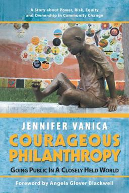 Courageous Philanthropy: Going Public in a Closely Held World  9781532051913 Front Cover