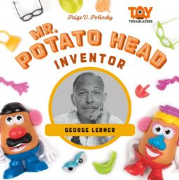 Mr. Potato Head Inventor Mr. Potato Head Inventor