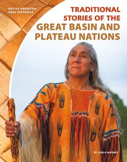 Traditional Stories of the Great Basin and Plateau Nations Traditional Stories of the Great Basin and Plateau Nations