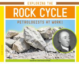 Exploring the Rock Cycle Exploring the Rock Cycle