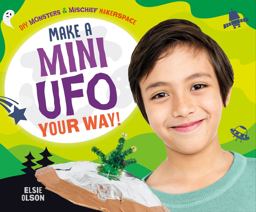 Make a Mini UFO Your Way! Make a Mini UFO Your Way!