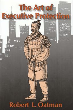 The Art of Executive Protection