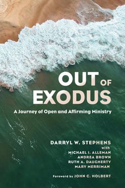 Out of Exodus A Journey of Open and Affirming Ministry  9781532630286 Front Cover