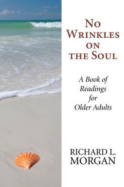 No Wrinkles on the Soul No Wrinkles on the Soul