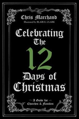 Celebrating the 12 Days of Christmas