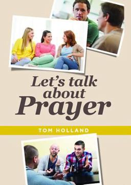 Let's Talk about Prayer