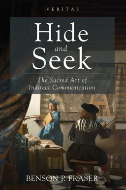 Hide and Seek: The Sacred Art of Indirect Communication  9781532670589 Front Cover