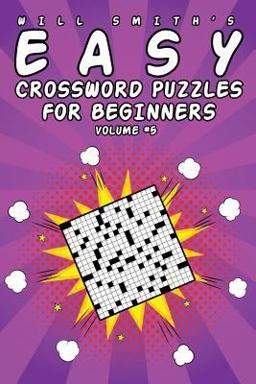 Will Smith Easy Crossword Puzzles for Beginners - Volume 5