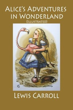 Alice's Adventures in Wonderland (illustrated)