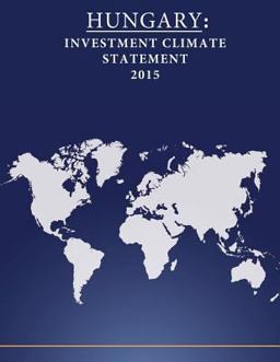 HUNGARY: Investment Climate Statement 2015