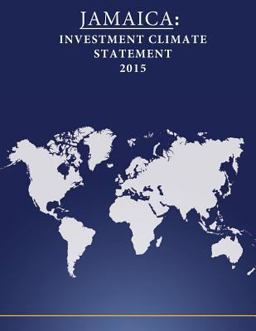 JAMAICA: Investment Climate Statement 2015