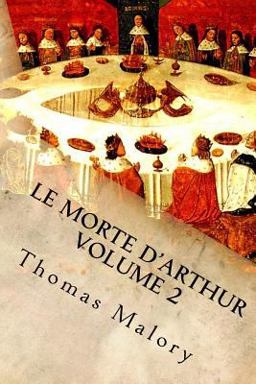 Le MORTE d'ARTHUR Volume 2