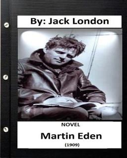 Martin Eden (1909) NOVEL by: Jack London (World's Classics)