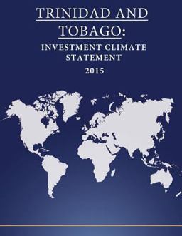 TRINIDAD and TOBAGO: Investment Climate Statement 2015