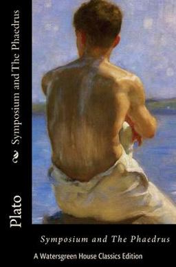 Symposium and the Phaedrus