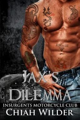 Jax's Dilemma: Insurgents Motorcycle Club