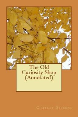 The Old Curiosity Shop (Annotated)