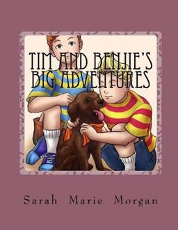 Tim and Benjie's Big Adventures