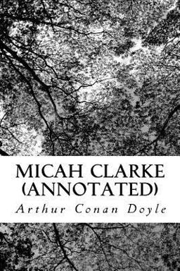 Micah Clarke (Annotated)