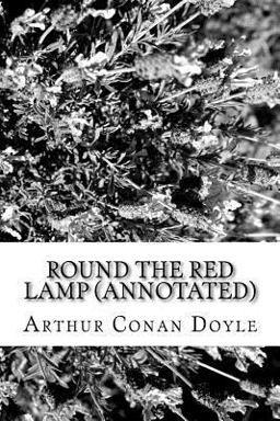 Round the Red Lamp (Annotated)