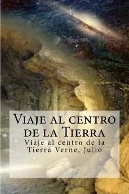 Viaje Al Centro de la Tierra