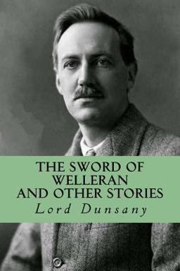 The Sword of Welleran and Other Stories