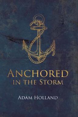 Anchored in the Storm