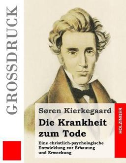 Die Krankheit Zum Tode (Großdruck)
