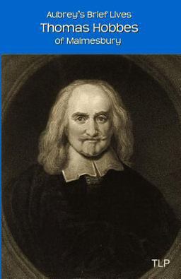 Aubrey's Brief Lives: Thomas Hobbes