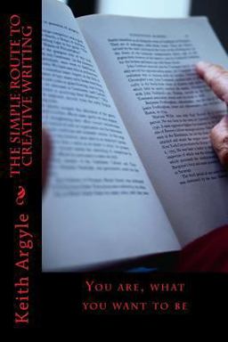 The Simple Route to Creative Writing The Simple Route to Creative Writing