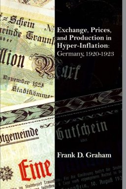 Exchange, Prices, and Production in Hyper-Inflation: Germany 1920-1923