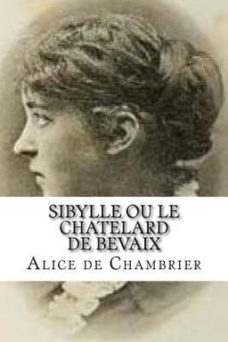 Sibylle Ou le Chatelard de Bevaix