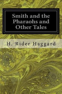Smith and the Pharaohs and Other Tales