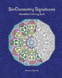 BioGeometry Signatures Mandalas Coloring Book 1st 9781533347121 Front Cover