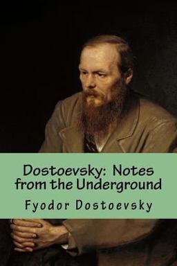 Dostoevsky: Notes from the Underground