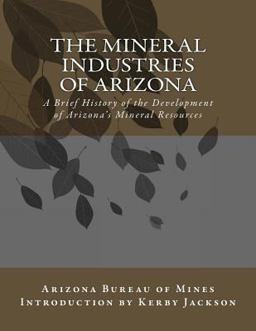 The Mineral Industries of Arizona