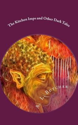 The Kitchen Imps and Other Dark Tales